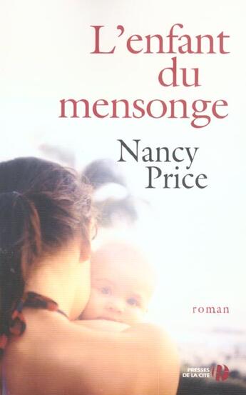 Couverture du livre « L'Enfant Du Mensonge » de Nancy Price aux éditions Presses De La Cite