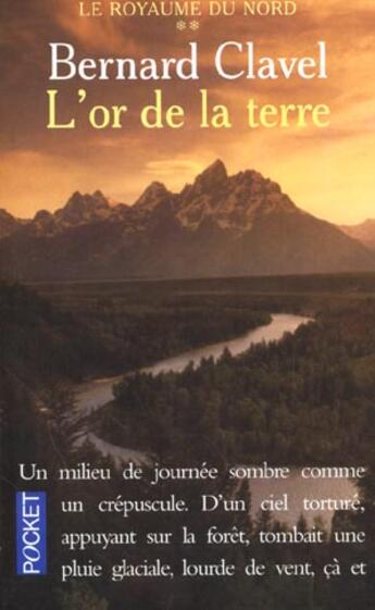 Couverture du livre « Royaume Du Nord T.2 ; L'Or De La Terre » de Bernard Clavel aux éditions Pocket