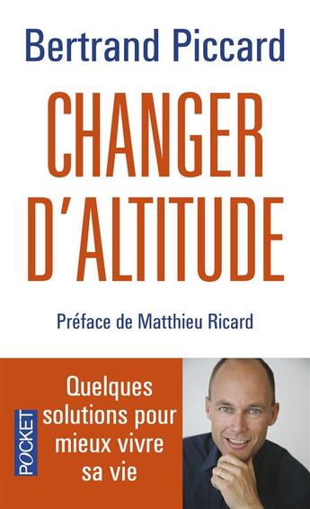 Couverture du livre « Changer d'altitude » de Bertrand Piccard aux éditions Pocket