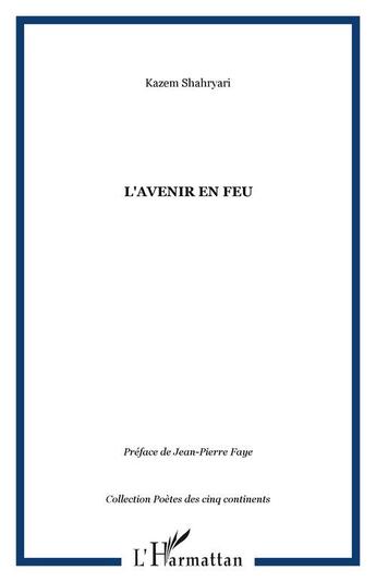 Couverture du livre « L'avenir en feu » de Kazem Shahryari aux éditions Editions L'harmattan