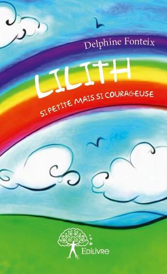Couverture du livre « Lilith » de Delphine Fonteix aux éditions Edilivre