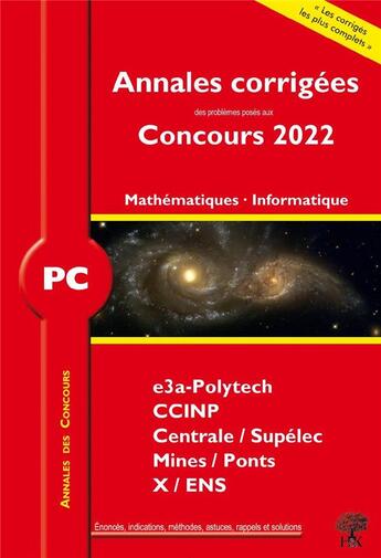 Couverture du livre « Annales des concours ; PC mathématiques et informatique ; concours e3a CCINP mines centrale polytech (édition 2022) » de Florian Metzger et William Aufort aux éditions H & K