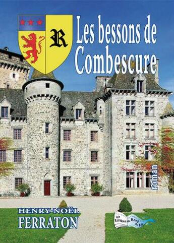 Couverture du livre « Les bessons de combescure » de Henry-Noël Ferraton aux éditions Bord Du Lot