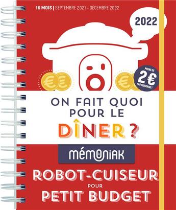 Couverture du livre « Mémoniak ; on fait quoi pour le dîner ? robot-cuiseur pour petit budget (édition 2022) » de  aux éditions Editions 365