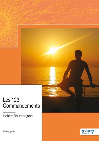 Couverture du livre « Les 123 commandements » de Hakim Boumedjane aux éditions Nombre 7