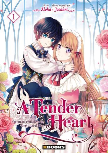 Couverture du livre « A tender heart : comment je suis devenue la servante du Duc Tome 1 » de Jooahri et Aloha aux éditions Kbooks