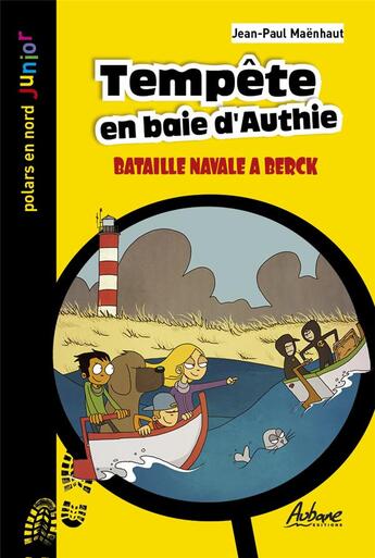 Couverture du livre « Tempête en baie d'authie : bataille navale à Berck » de Jean Paul Maenhaut aux éditions Aubane