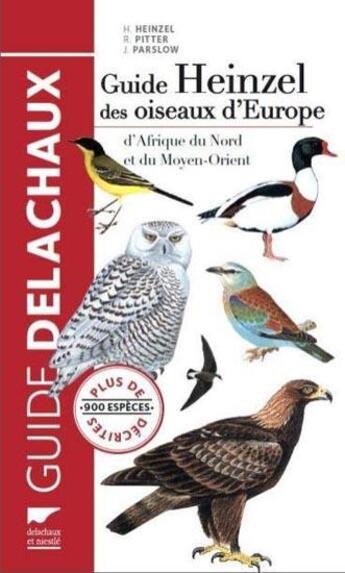 Couverture du livre « Guide Heinzel des oiseaux d'Europe » de Richard Fitter et Hermann Heinzel et John Parslow aux éditions Delachaux & Niestle