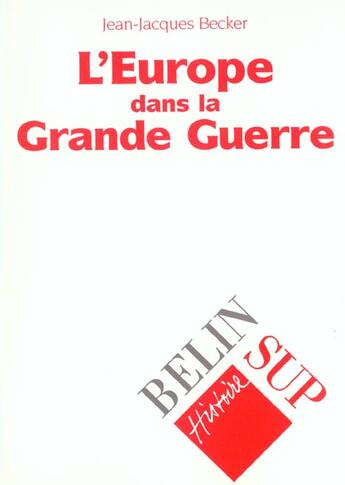 Couverture du livre « Europe 1 re guerre mond » de Becker J.J. aux éditions Belin