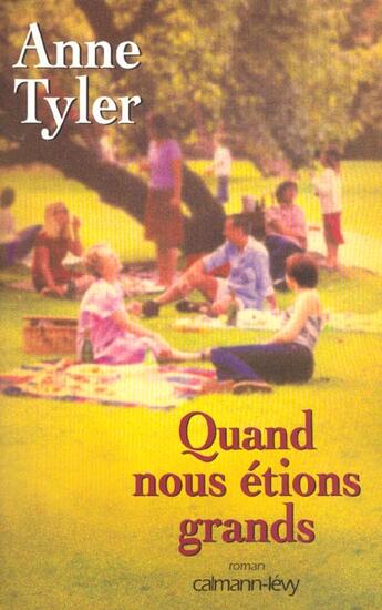 Couverture du livre « Quand nous etions grands » de Tyler-A aux éditions Calmann-levy