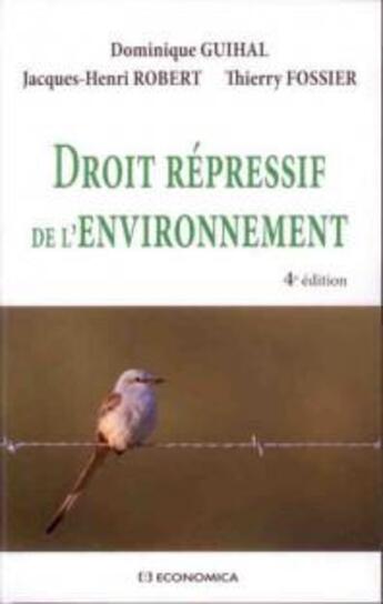 Couverture du livre « DROIT REPRESSIF DE L'ENVIRONNEMENT » de Guihal/Robert aux éditions Economica