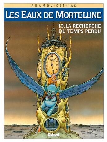 Couverture du livre « Les eaux de Mortelune Tome 10 ; la recherche du temps perdu » de Patrick Cothias et Philippe Adamov aux éditions Glenat