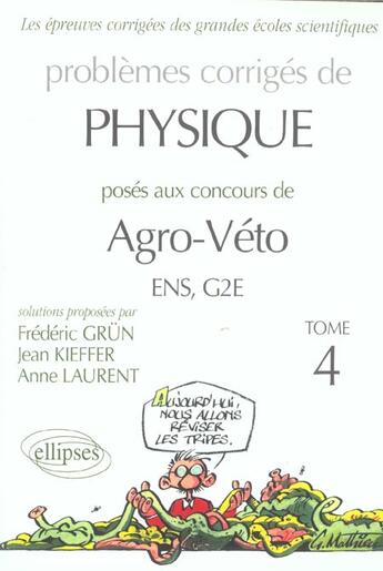 Couverture du livre « Physique agro-veto g2e - ens - 2001-2004 - tome 4 » de Gra N/Kieffer aux éditions Ellipses