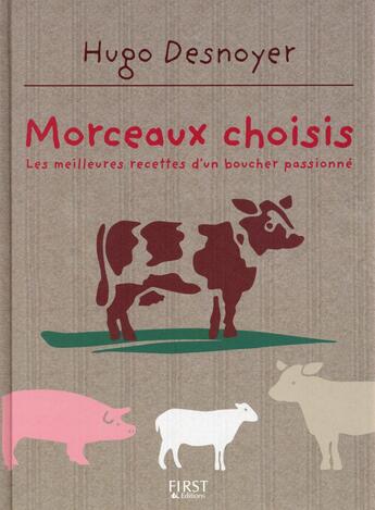 Couverture du livre « Morceaux choisis » de Isabelle Dreyfus et Hugo Desnoyer aux éditions First