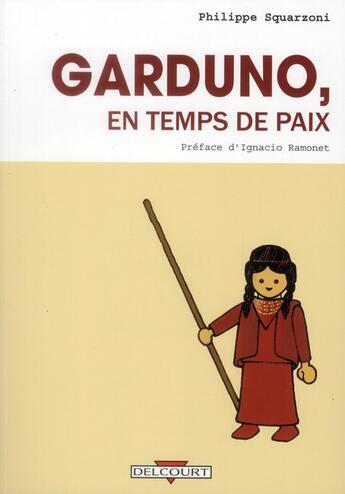 Couverture du livre « Garduno, en temps de paix » de Philippe Squarzoni aux éditions Delcourt