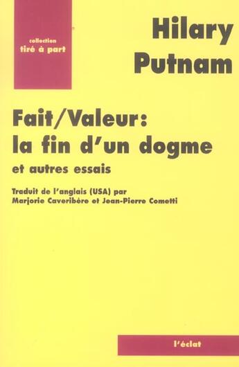 Couverture du livre « Fait/valeur : la fin d'un dogme et autres essais » de Hilary Putnam aux éditions Eclat