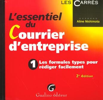 Couverture du livre « Formules types du courrier d'entreprise (les) » de Aline Nishimata aux éditions Gualino