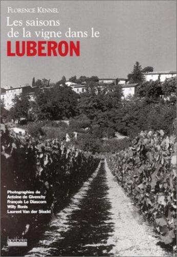 Couverture du livre « Les saisons de la vigne dans le luberon » de Kennel/Lacouture aux éditions Hoebeke