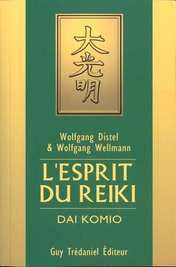 Couverture du livre « L'esprit du reiki » de Distel/Wellmann aux éditions Guy Trédaniel