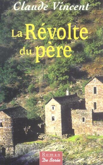 Couverture du livre « Revolte Du Pere (La) » de Claude Vincent aux éditions De Boree
