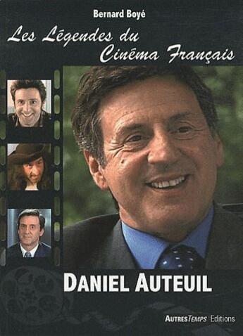 Couverture du livre « Daniel auteuil » de Bernard Boye aux éditions Autres Temps