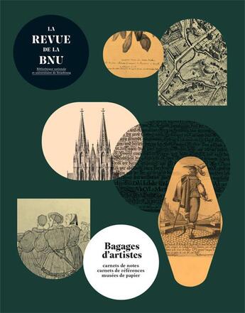 Couverture du livre « LA REVUE DE LA BNU n.26 : bagages d'artistes : carnets de notes, carne ts de references, musees de pa » de Herve Doucet et Denise Borlee aux éditions Bnu Strasbourg