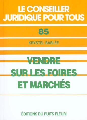 Couverture du livre « Vendre Sur Les Foires Et Marches » de Krystel Bablee aux éditions Puits Fleuri