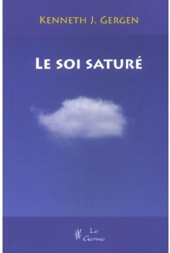 Couverture du livre « Le soi saturé » de Gergen Kenneth aux éditions Satas