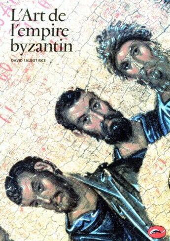 Couverture du livre « L'art de l'empire byzantin » de Rice/Duprat aux éditions Thames And Hudson
