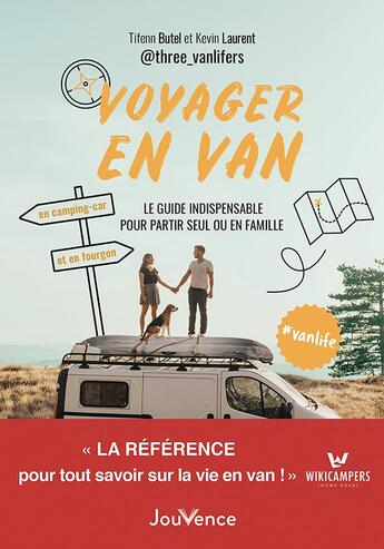 Couverture du livre « Voyager en van ; le guide indispensable pour partir seul ou en famille » de Tifenn Butel et Kevin Laurent aux éditions Jouvence