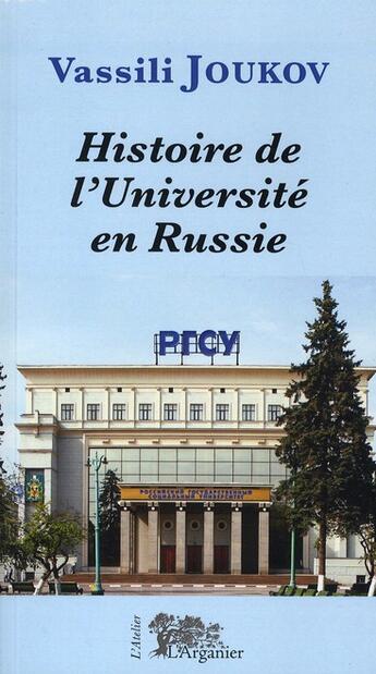 Couverture du livre « Histoire de l'université en Russie » de Vassili Joukov aux éditions Arganier