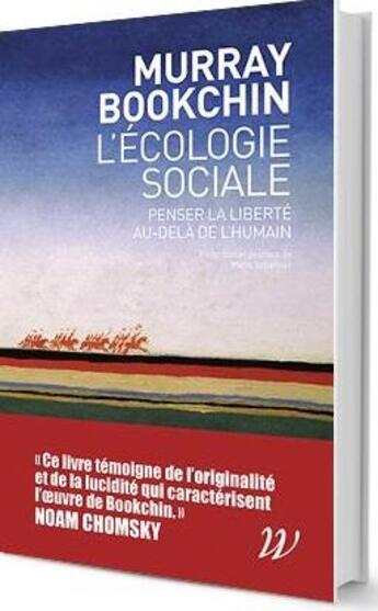 Couverture du livre « L'écologie sociale ; penser la liberté au-delà de l'humain » de Murray Bookchin aux éditions Wildproject