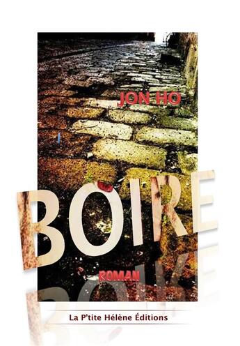 Couverture du livre « Boire » de Jon Ho aux éditions La Ptite Helene