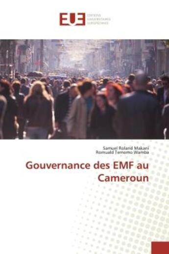 Couverture du livre « Gouvernance des EMF au Cameroun » de Makani aux éditions Editions Universitaires Europeennes