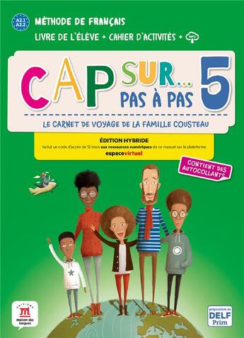 Couverture du livre « Cap sur pas à pas 5 ; FLE ; livre de l'élève + cahier d'activités ; A2.1>A2.2 » de  aux éditions La Maison Des Langues