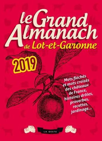 Couverture du livre « Le grand almanach ; du Lot-et-Garonne (édition 2019) » de  aux éditions Geste