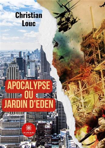 Couverture du livre « Apocalypse ou Jardin d'Eden » de Louc Christian aux éditions Le Lys Bleu