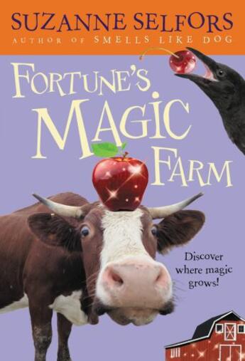 Couverture du livre « Fortune's Magic Farm » de Suzanne Selfors aux éditions Little Brown Books For Young Readers