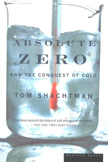 Couverture du livre « Absolute Zero and the Conquest of Cold » de Shachtman Tom aux éditions Houghton Mifflin Harcourt