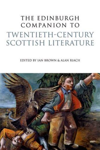 Couverture du livre « The Edinburgh Companion to Twentieth-Century Scottish Literature » de Ian Brown aux éditions Edinburgh University Press