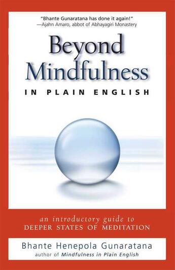 Couverture du livre « Beyond Mindfulness in Plain English » de Henepola Gunaratana aux éditions Wisdom Publications