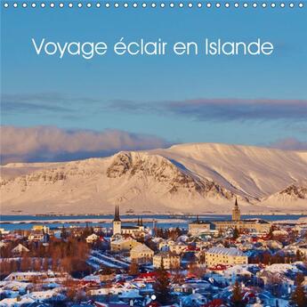 Couverture du livre « Voyage eclair en islande calendrier mural 2019 300 300 mm square - voyage de 4 jours en islande c » de Waterloos Phili aux éditions Calvendo