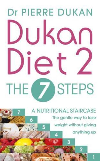 Couverture du livre « Dukan Diet 2 - The 7 Steps » de Pierre Dukan Dr aux éditions Hodder And Stoughton Digital