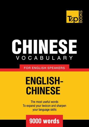 Couverture du livre « Chinese vocabulary for English speakers - 9000 words » de Andrey Taranov aux éditions T&p Books