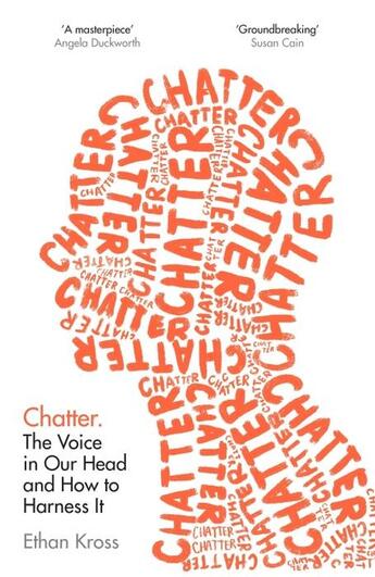 Couverture du livre « CHATTER - THE VOICE IN OUR HEAD - AND HOW TO HARNESS IT » de Ethan Kross aux éditions Vermilion