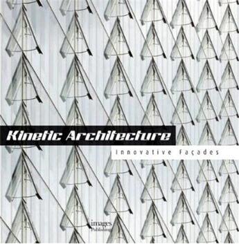 Couverture du livre « Kinetic architecture » de Fortmeyer Russell aux éditions Images Publishing