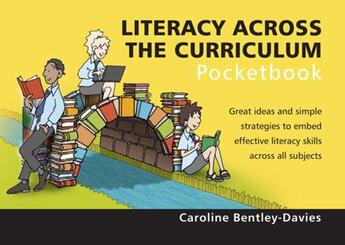 Couverture du livre « Literacy Across The Curriculum Pocketbook » de Bentley-Davies Caroline aux éditions Management Pocketbooks