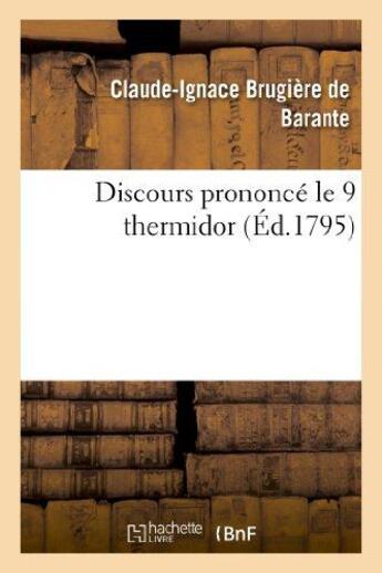 Couverture du livre « Discours prononce le 9 thermidor » de Barante C-I. aux éditions Hachette Bnf