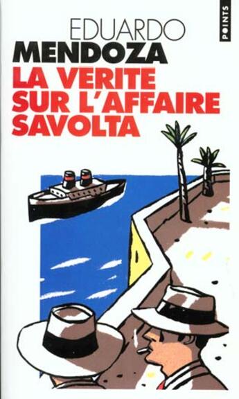 Couverture du livre « Verite Sur L'Affaire Savolta (La) » de Eduardo Mendoza aux éditions Points