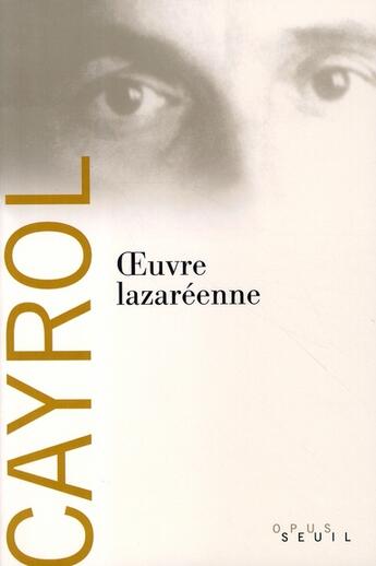 Couverture du livre « Oeuvre lazaréenne » de Cayrol/Roberts/Rober aux éditions Seuil